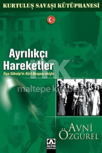 Ayrılıkçı Hareketler - Kurtuluş Savaşı Kütüphanesi, Avni Özgürel, Altın Kitaplar