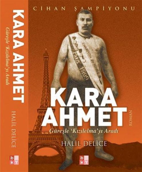 Kara Ahmet, Güreşle 'Kızılelma'yı Aradı