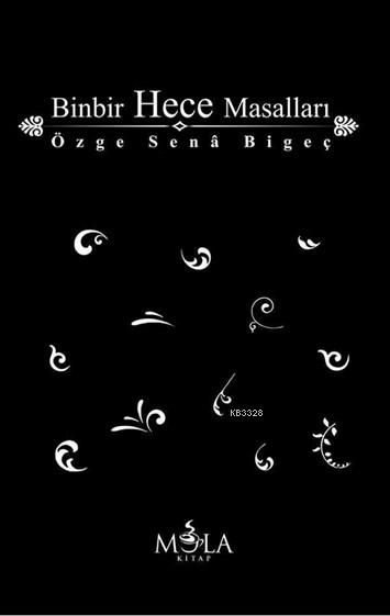 Binbir Hece Masalları, Özge Sena Bigeç