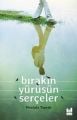 Bırakın Yürüsün Serçeler, Mgv Yayınları