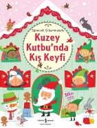 Eğlenceli Çıkartmalarla Kuzey Kutbunda Kış Keyfi, Fiona Watt