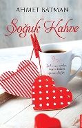 Soğuk Kahve, Ahmet Batman