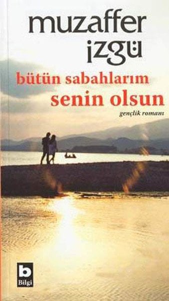 Bütün Sabahlarım Senin Olsun, Muzaffer İzgü