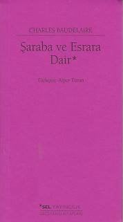 Şaraba ve Esrara Dair, Charles Baudelaıre