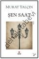 ŞEN SAAT, Murat Yalçın