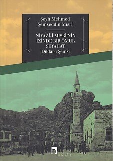 Niyazi i Mısri'nin İzinde Bir Ömür Seyahat, Şeyh Mehmed Şemseddin Mıs