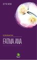 Fatma Ana, Seyyid Mehdi, Dörtkapı Yayınevi