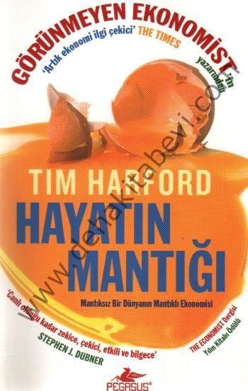 Hayatın Mantığı; Mantıksız Bir Dünyanın Mantıklı Ekonomisi