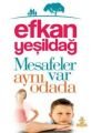 Mesafeler Var Aynı Odada, Efkan Yeşildağ
