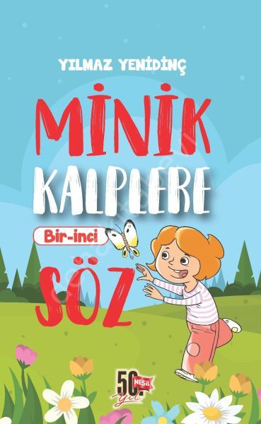 Minik Kalplere Bir-İnci Söz, Nesil Çocuk Yayınları