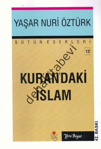 Kur'an'daki İslam, Yaşar Nuri Öztürk