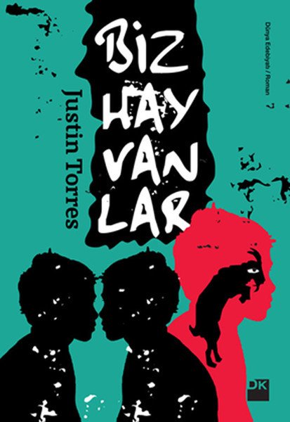 Biz Hayvanlar, Justin Torres, Doğan Kitap