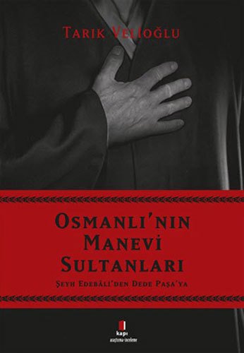 Osmanlı'nın Manevi Sultanları, Tarık Velioğlu