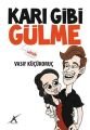Karı Gibi Gülme, Avrupa Yakası Yayınları