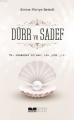 Hz.Muhammed'in (Sas) İlk Yedi Yılı, Dürr Ve Sadef