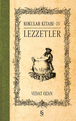 Kokular Kitabı - IV (Ciltli), Vedat Ozan