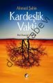 Kardeşlik Vakti, Ahmed Şahin