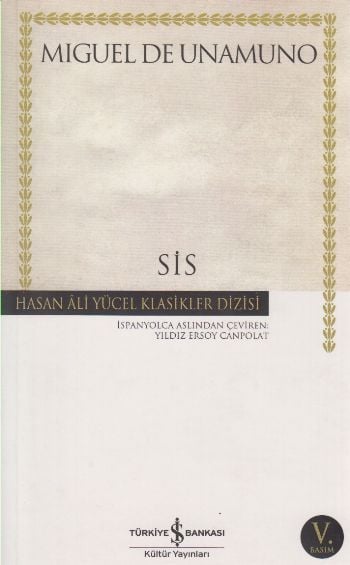 Sis, Miguel de Unamuno, Hasan Ali Yücel Klasikleri