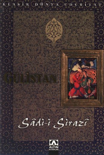 Gülistan, Şirazlı Şeyh Sadi, Altın Kitaplar