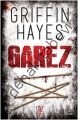 Garez, Griffin Hayes