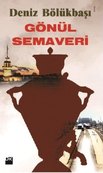 Gönül Semaveri, Deniz Bölükbaşı, Doğan Kitap
