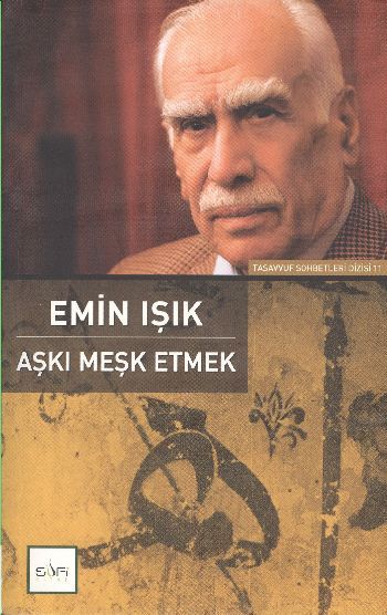 Aşkı Meşk Etmek, Emin Işık