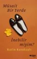 Müsait Bir Yerde İnebilir miyim?, Karin Karakaşlı
