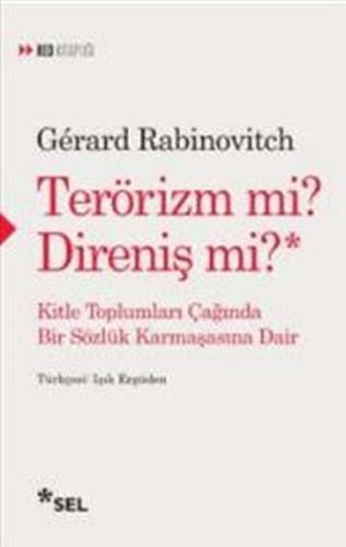 Terörizm mi Direniş mi, Gerard Rabinovitch