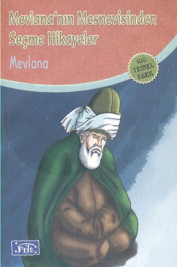 Mevlananın Mesnevisinden Seçmeler, Mevlana