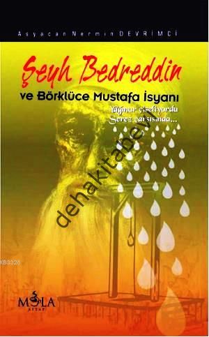 Şeyh Bedreddin ve Börklüce Mustafa İsyanı, Asyacan Nermin Devrimci