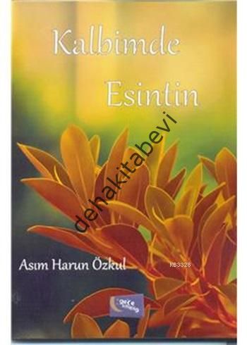 Kalbimde Esintin, Asım Harun Özkul
