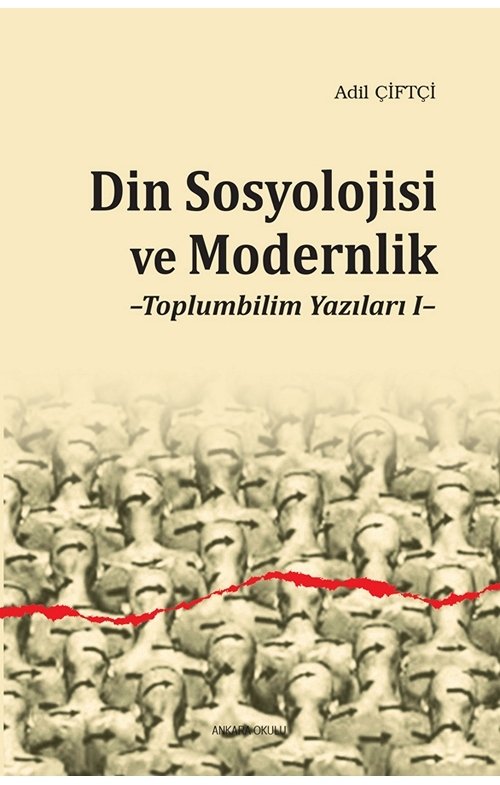 Din Sosyolojisi ve Modernlik, Adil Çiftçi