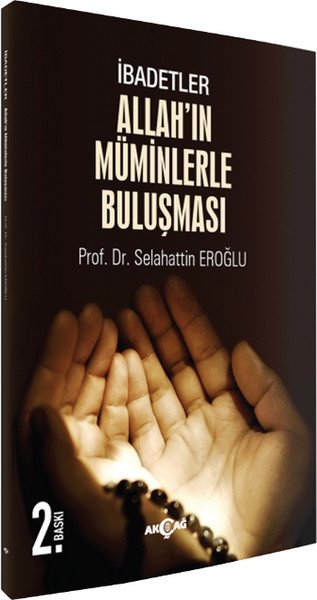 Allah'ın Müminlerle Buluşması, Selahattin Eroğlu