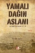 Yamalı Dağın Aslanı -Bayburtlu Kara Yusuf