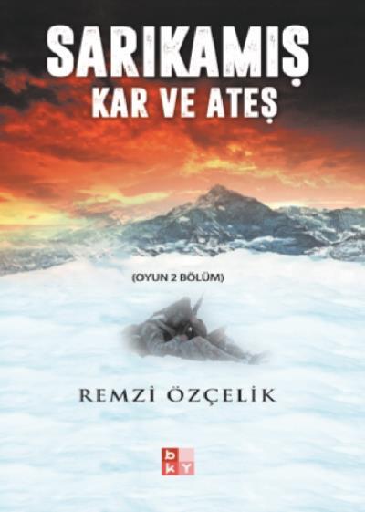 Sarıkamış Kar ve Ateş