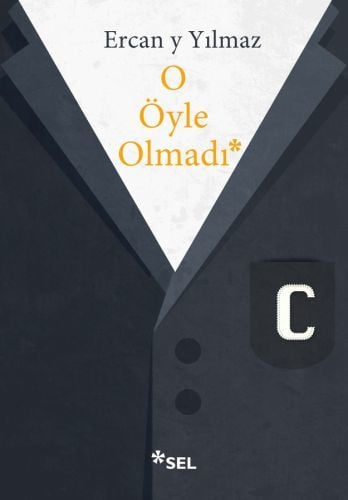 O Öyle Olmadı, Ercan Y. Yılmaz