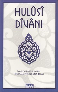 Hulusi Divanı, Mustafa Hulusi Efendi