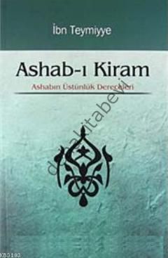 Ashabı Kiram, Ashabın Üstünlük Dereceleri, İbn Teymiyye