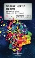Sonsuz Uzayın Hakimi, Raymond Tallis