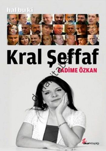 Hal Bu Ki Kral Şeffaf, Fadime Özkan