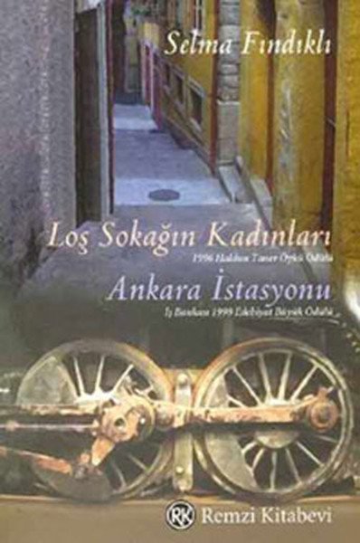 Loş Sokağın Kadınları  Ankara İstasyonu, Selma Fındıklı, Remzi Kitabevi