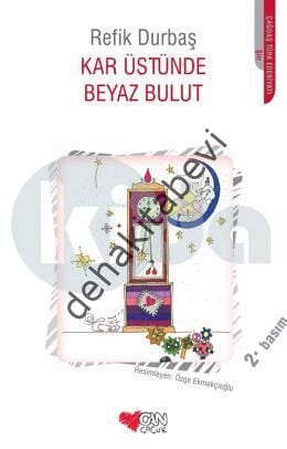 KAR ÜSTÜNDE BEYAZ BULUT, Refik Durbaş