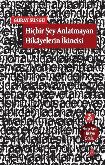 Hiçbir Şey Anlatmayan Hikayelerin İkincisi, Güray Süngü