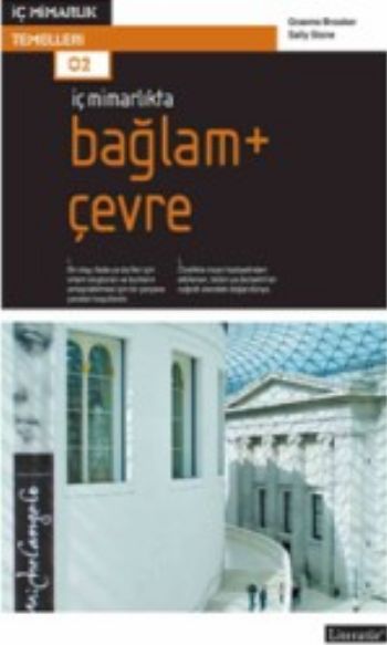 İç Mimarlıkta: Bağlam + Çevre, Graeme Brooker, Literatür