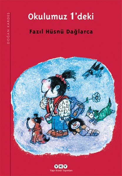Okulumuz 1deki, Fazıl Hüsnü Dağlarca