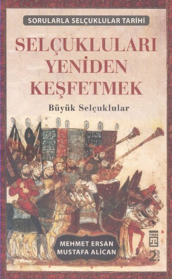 Selçukluları Yeniden Keşfetmek