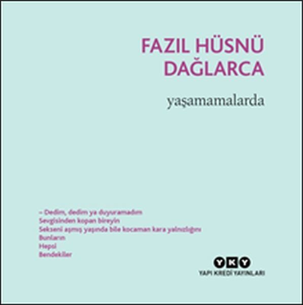 Yaşamamalarda Kaçaklar 3, Fazıl Hüsnü Dağlarca