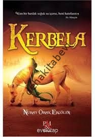 Kerbela, Nuray Orak Ergölen