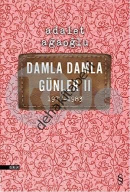 Damla Damla Günler II, Adalet Ağaoğlu