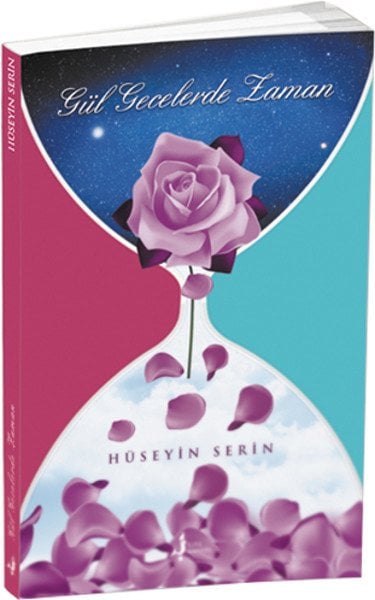 Gül Gecelerde Zaman, Hüseyin Serin